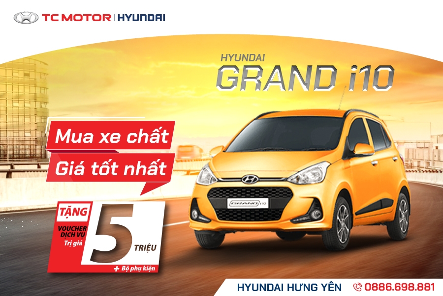 CƠ HỘI VÀNG MUA I10 SIÊU “HỜI” TẠI HYUNDAI HƯNG YÊN