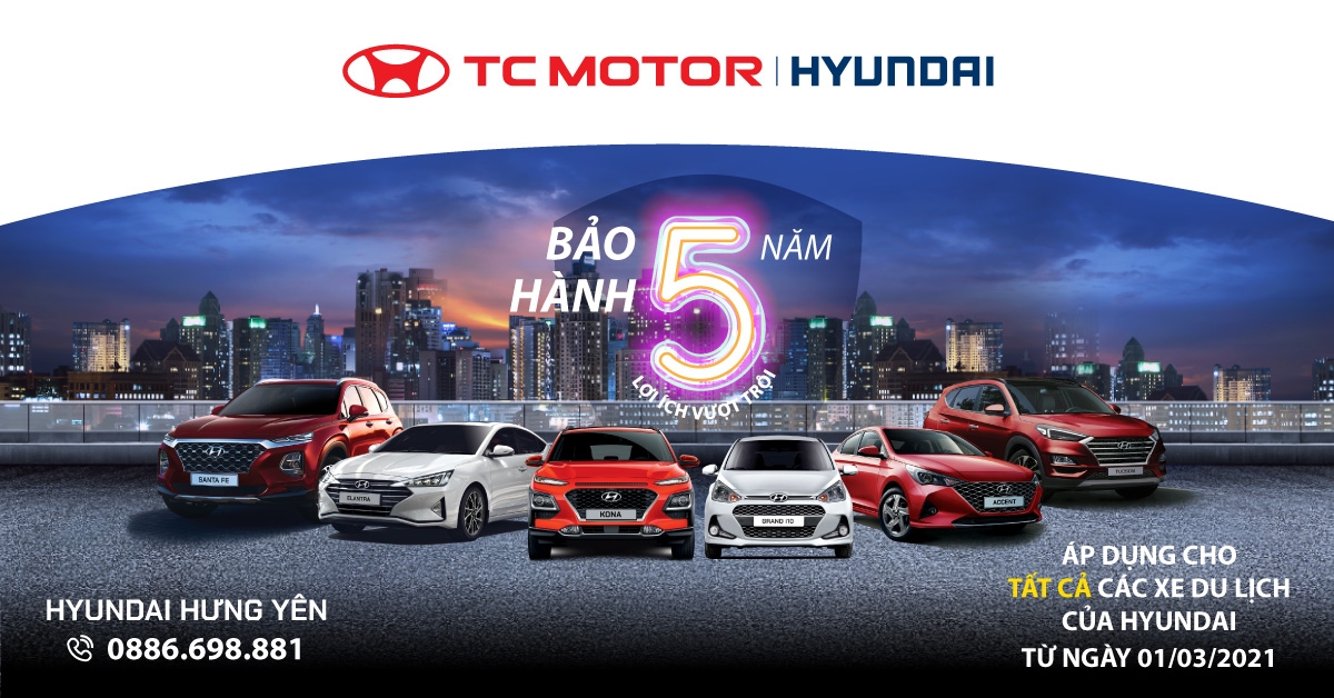 TC MOTOR NÂNG BẢO HÀNH 5 NĂM CHO CÁC MẪU XE DU LỊCH HYUNDAI